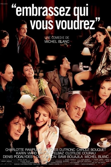 Embrassez qui vous voudrez Poster (Source: themoviedb.org)