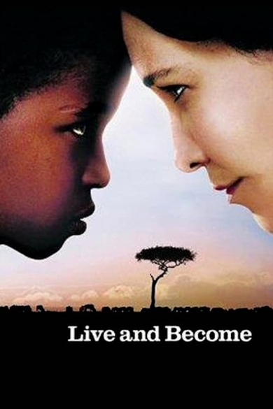 Live and Become Poster (Source: themoviedb.org)